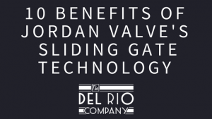 Jordan Valve's Sliding Gate Technology