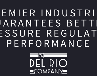 Premier Industries Guarantees Better Pressure Regulator Performance